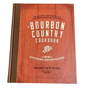 Bourbon Country Cookbook Southern Tim Laird David Danielson 2018 Hardcover
